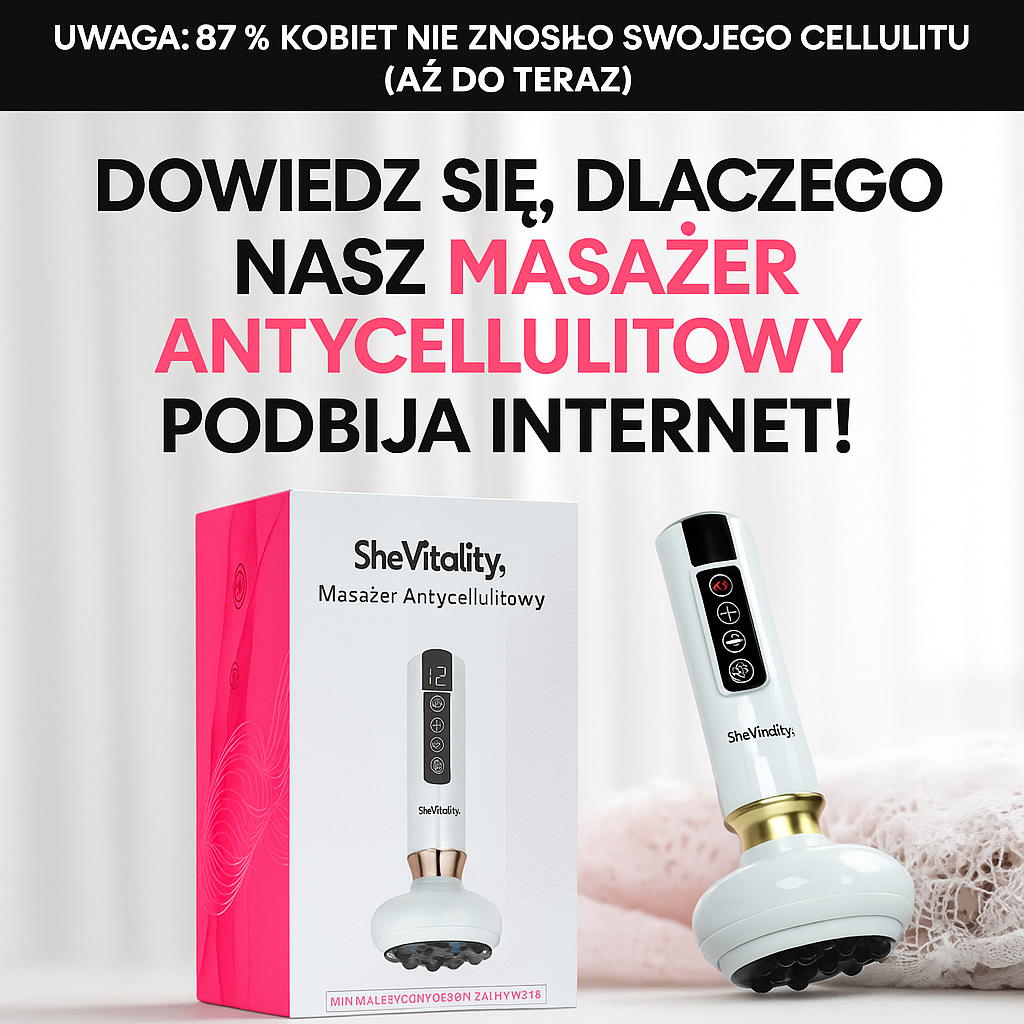 SheVitality™ – Masażer Antycellulitowy z Efektem Liftingu
